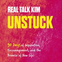 Unstuck: 90 Days of Inspiration, Encouragement, and the Promise of New Life - Kimberly Jones
