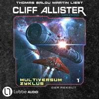 Der Rekrut - Multiversum Zyklus, Teil 1 (Ungekürzt) - Cliff Allister