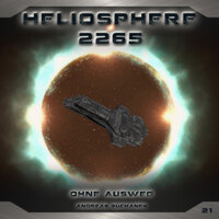 Heliosphere 2265, Folge 21: Ohne Ausweg - Andreas Suchanek