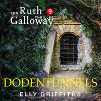Dodentunnels - Elly Griffiths