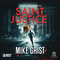 Saint Justice: Christopher Wren Thrillers Book 1 - Mike Grist