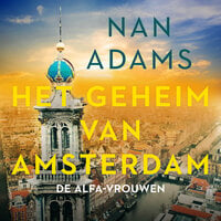 Het geheim van Amsterdam - Nan Adams