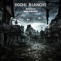 Occhi Bianchi - Dario Giustolisi