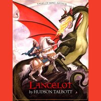 Lancelot - Tales of King Arthur (Unabridged) - Hudson Talbott