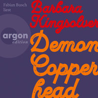 Demon Copperhead (Autorisierte Lesefassung) - Barbara Kingsolver