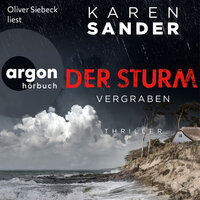 Der Sturm: Vergraben - Engelhardt & Krieger ermitteln, Band 4 (Ungekürzte Lesung) - Karen Sander