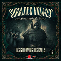 Sherlock Holmes, Sonderermittler der Krone, Folge 6: Das Geheimnis des Earls - Silke Walter
