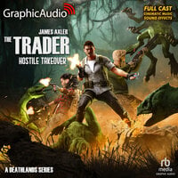 Hostile Takeover [Dramatized Adaptation]: The Trader 3 - James Axler