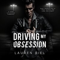 Driving my Obsession: A Dark Hitchhiker Romance - Lauren Biel