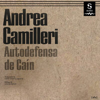 Autodefensa de Caín - Andrea Camilleri, Lorenzo Bartoli, Lorenzo Clavería Laguarda (Translator)
