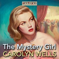 The Mystery Girl - Carolyn Wells