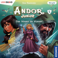 Andor Junior, Folge 5: Das Wesen im Wasser - Jens Baumeister