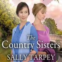 The Country Sisters - Sally Tarpey