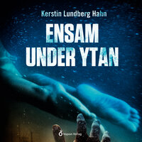 Ensam under ytan - Kerstin Lundberg Hahn