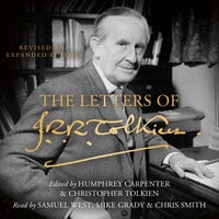 The Letters of J. R. R. Tolkien: Revised and Expanded edition - J. R. R. Tolkien, Chris Smith