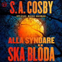 Alla syndare ska blöda - S. A. Cosby