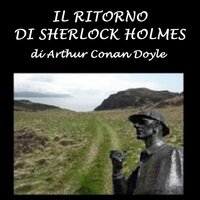 Ritorno di Sherlock Holmes , Il - Arthur Conan Doyle