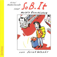 So B. It: Heidis Geschichte - Sarah Weeks