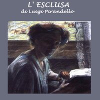 Esclusa, L - Luigi Pirandello