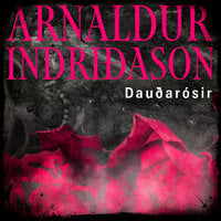 Dauðarósir - Erlendur #5 - Arnaldur Indriðason