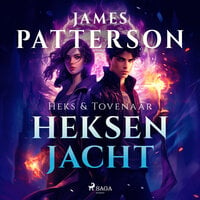 Heksenjacht - James Patterson