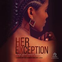 Her Exception 3: A Fake Relationship Romance - B. Love