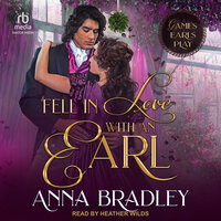 Fell In Love With An Earl - Anna Bradley