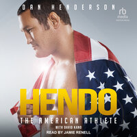 Hendo: The American Athlete - Dan Henderson