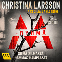M-ryhmä –Silmä silmästä, hammas hampaasta - Christina Larsson, Cecilia Sahlström