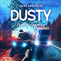 Dusty: Farligt uppdrag - Johan Anderblad