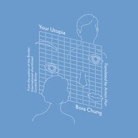 Your Utopia - Bora Chung