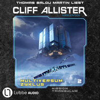 Mission Triangulum - Multiversum Zyklus, Teil 2 (Ungekürzt) - Cliff Allister