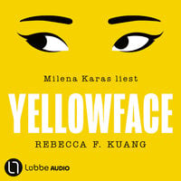 Yellowface (Ungekürzt) - Rebecca F. Kuang