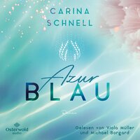 Azurblau (Sommer in Südfrankreich 1) - Carina Schnell