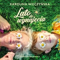Lato do wynajęcia - Karolina Wilczyńska