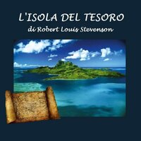 Isola del tesoro, L - Robert Louis Stevenson