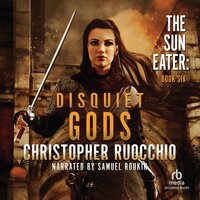 Disquiet Gods - Christopher Ruocchio