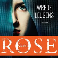 Wrede leugens - Karen Rose