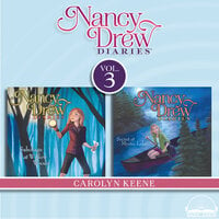 Nancy Drew Diaries Collection Volume 3: Sabotage at Willow Woods, Secret at Mystic Lake - Carolyn Keene