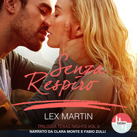 Senza Respiro - Lex Martin