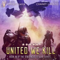 United We Kill - Jonathan P. Brazee, J. N. Chaney