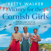 Victory for the Cornish Girls - Betty Walker