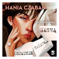 Ostatnie światła gasną - Hania Czaban