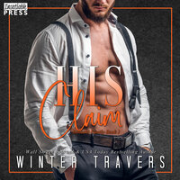 His Claim: Banachi Family, Book Two - Winter Travers