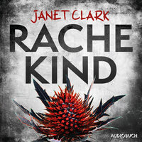 Rachekind: Thriller - Janet Clark