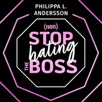 nonStop hating the Boss - Philippa L. Andersson