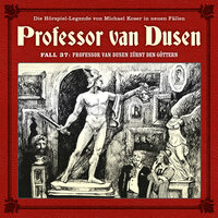 Professor van Dusen, Die neuen Fälle, Fall 37: Professor van Dusen zürnt den Göttern - Marc Freund