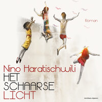 Het schaarse licht - Nino Haratischwili