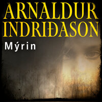 Mýrin - Erlendur #6 - Arnaldur Indriðason