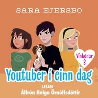 Vinkonur: Youtuber í einn dag - Sara Ejersbo